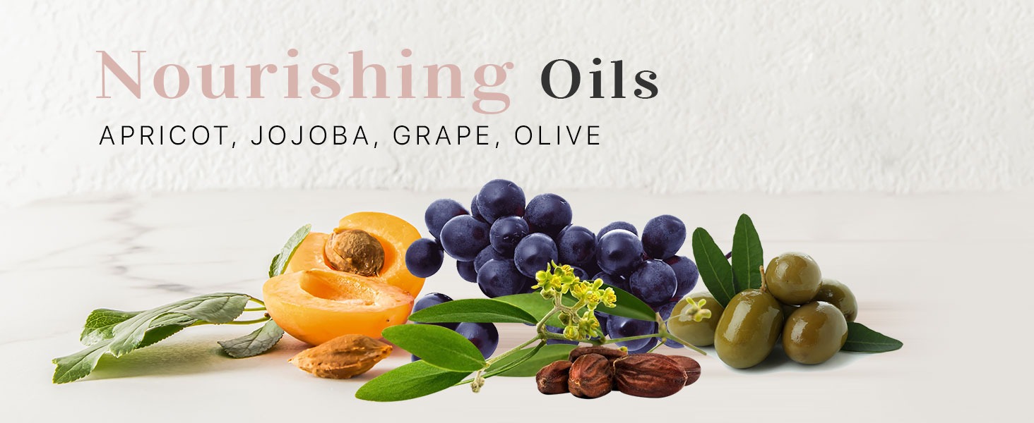 Nourishing Oils
APRICOT, JOJOBA, GRAPE, OLIVE