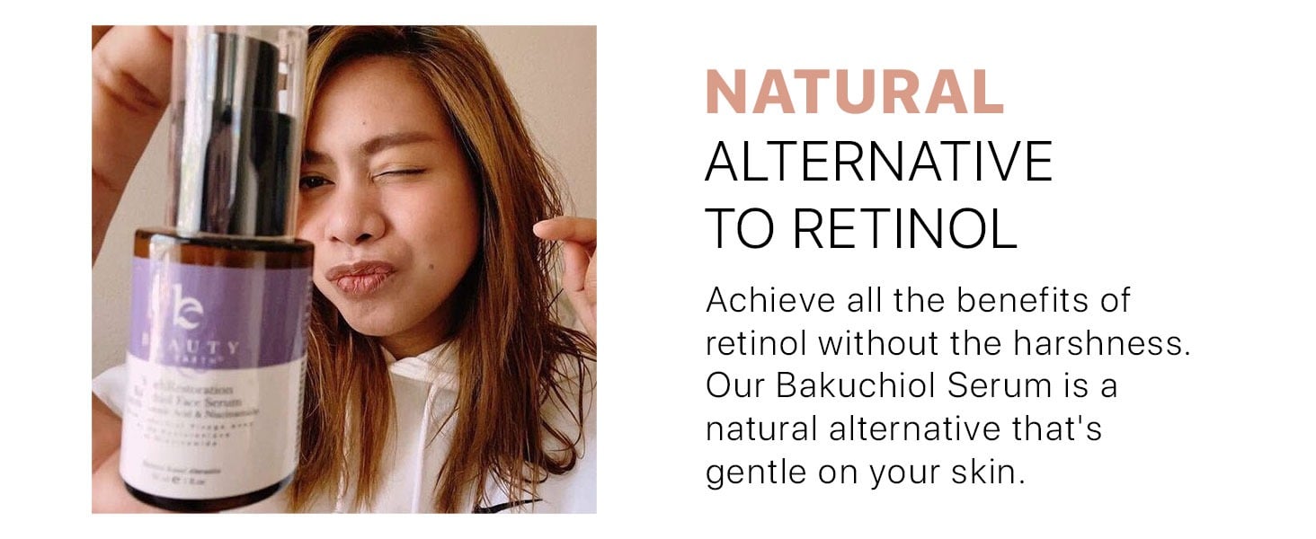 NATURAL ALTERNATIVE TO RETINOL
Achieve all the benefits of retinol without the harshness. Our Bakuchiol Serum is a
natural alternative that's gentle on your skin.