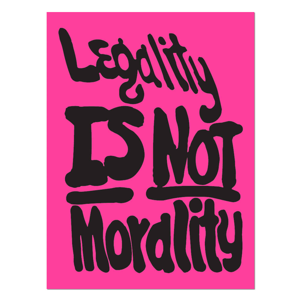 https://cdn.accentuate.io/7596149506092/1721083068138/SD-Single-LegalityIsNotMorality-Hover.jpg?v=1721083068138