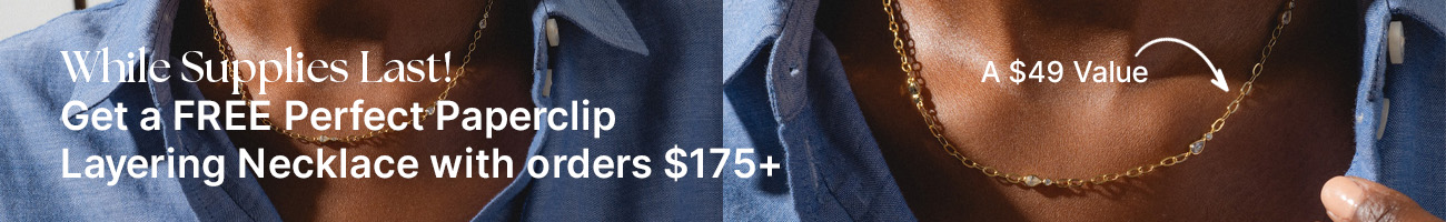 Get a free perfect paperclip layering necklace with orders over $175+