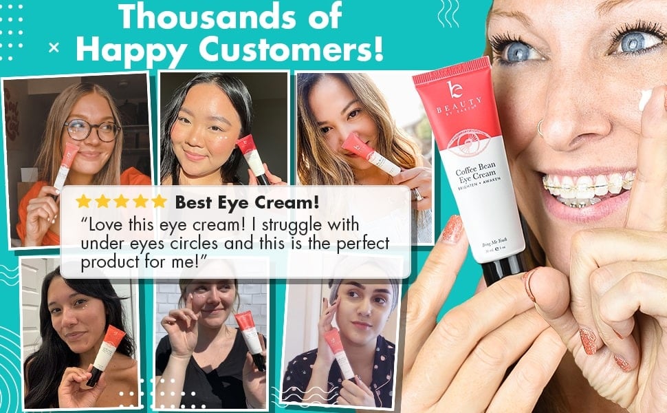 Thousands of
Happy Customers!
Best Eye Cream!
