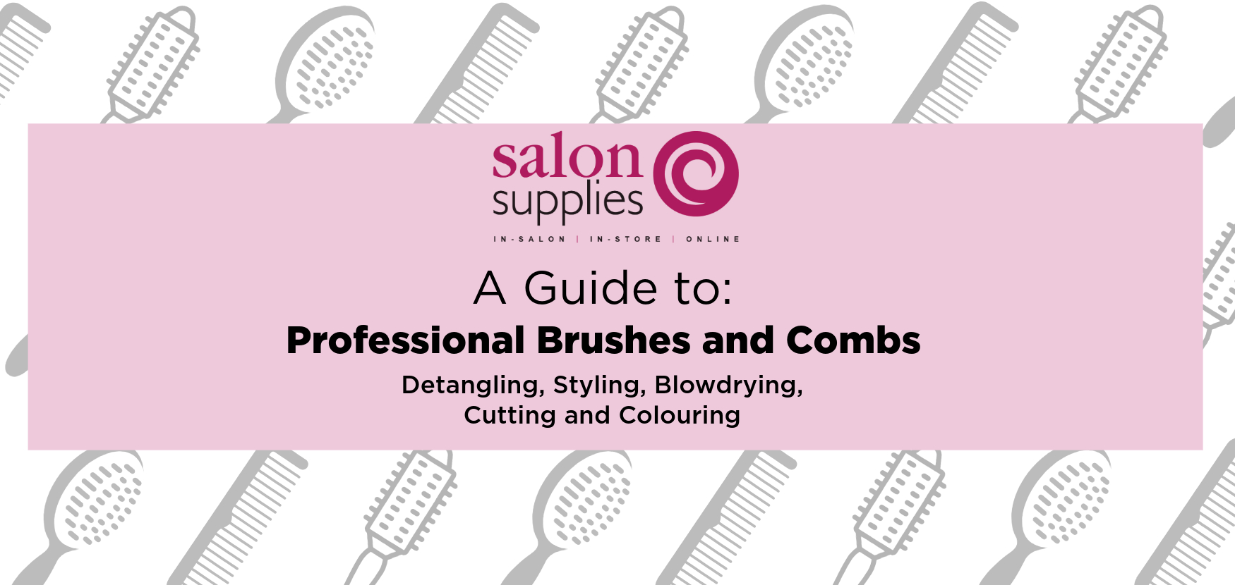 A Guide to Professional Combs and Brushes