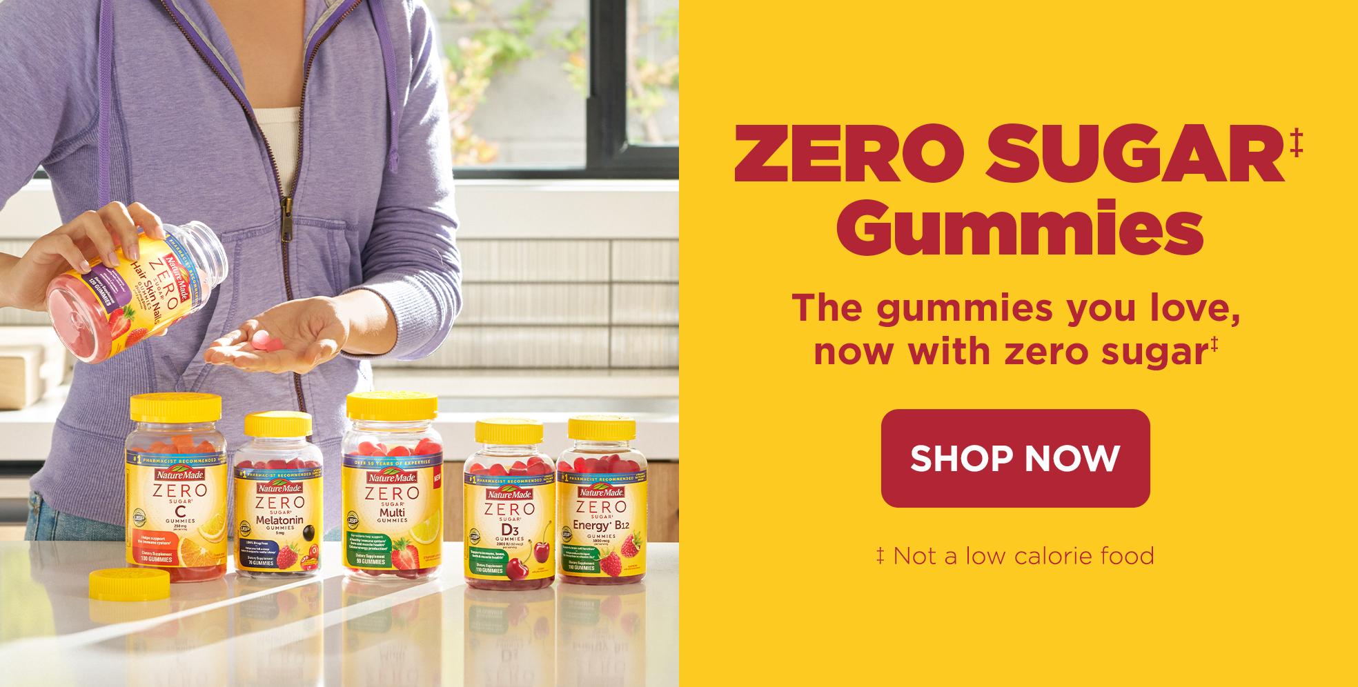 Zero Sugar Gummies. The Gummies you love, now with zero sugar. Shop now.