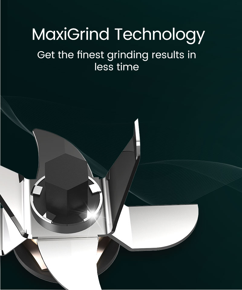 MaxiGrind Technology