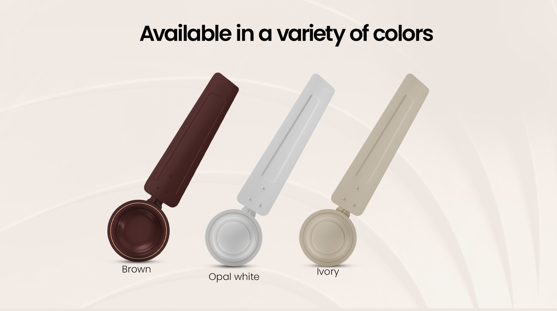 Available in a Variety of Colors