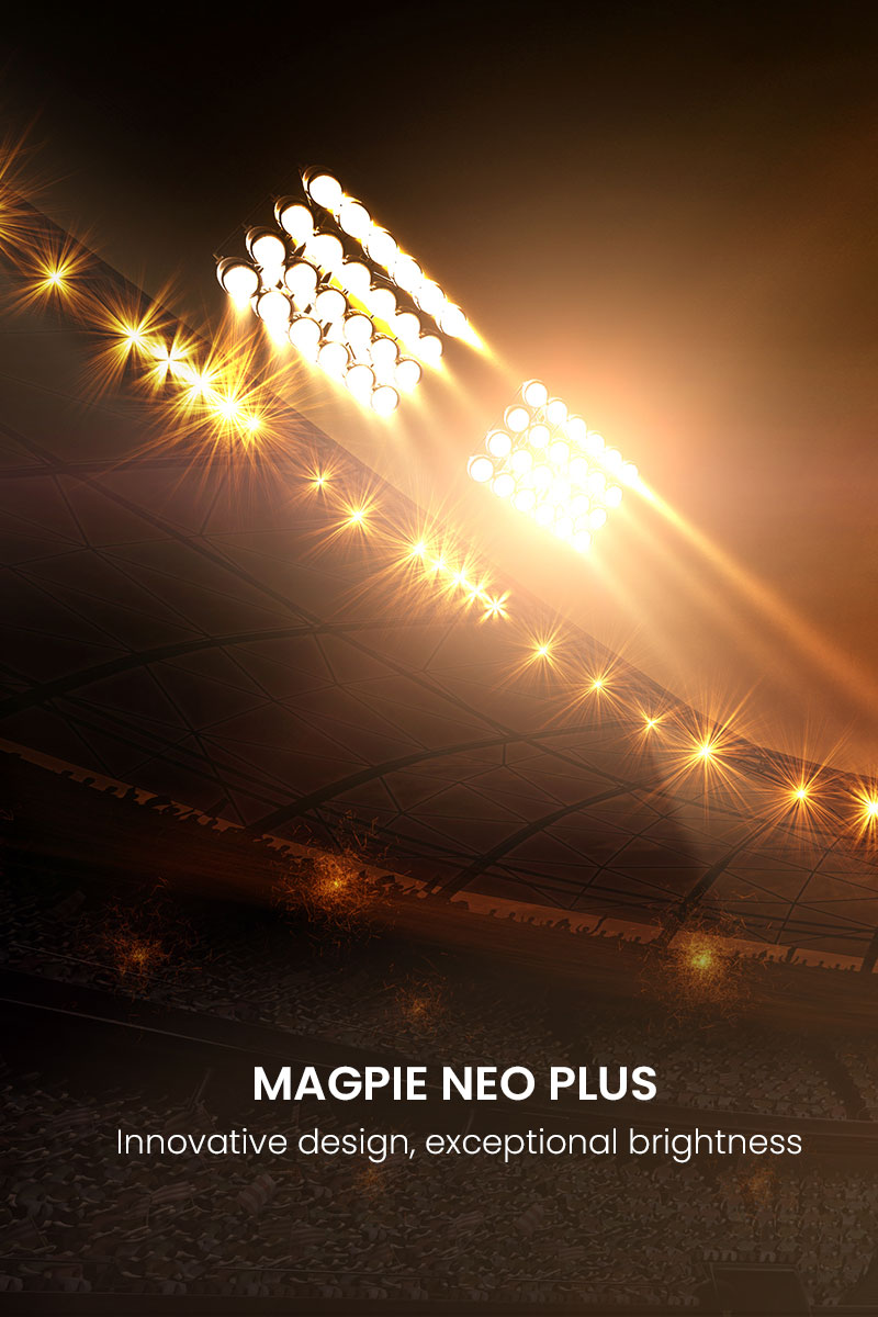 Magpie Neo Plus Innovative Design, Exceptional Brightness