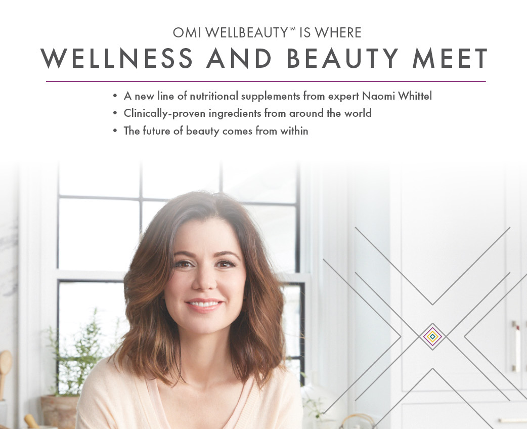 OMI WellBeauty™ Beauty from the inside out. Naomi Whittel