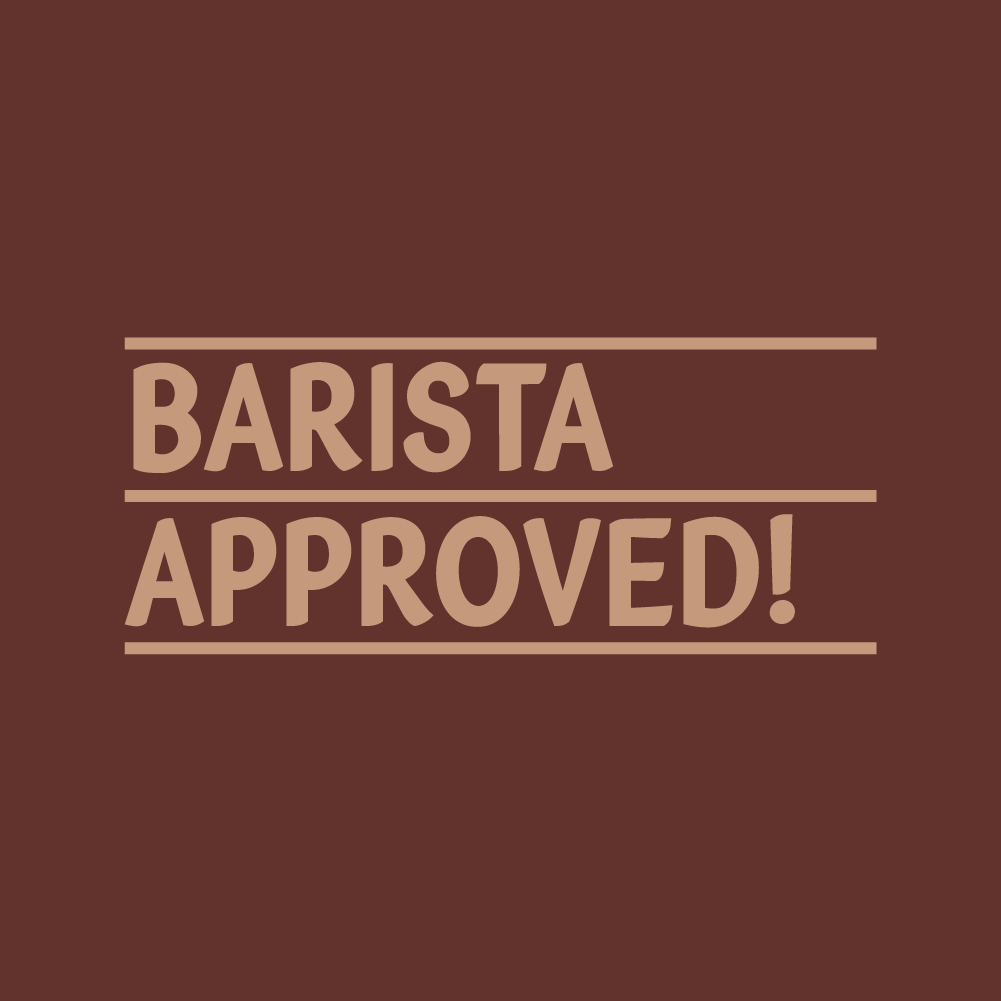 Barista approved!