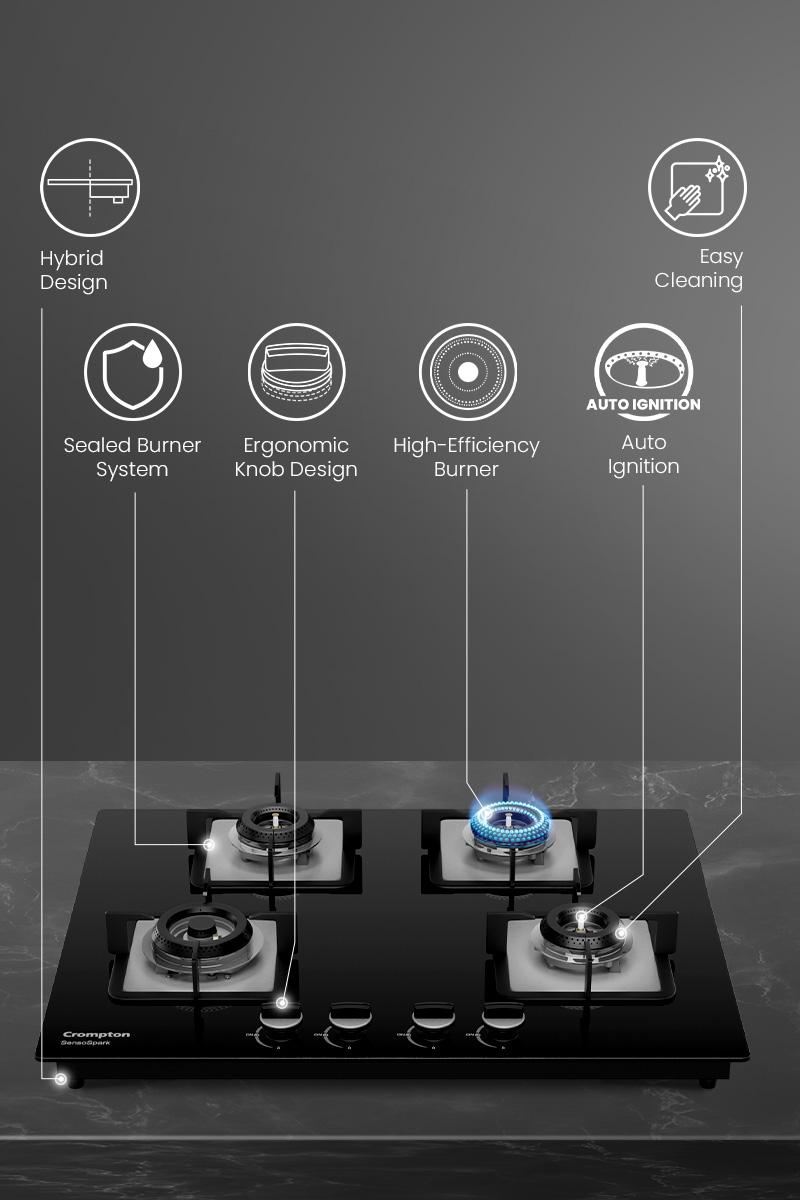 Hybrid Design, Sealed Burner System, Ergonomic Knob Design, High Efficiency Burner, Auto Ignition, Easy Cleaning