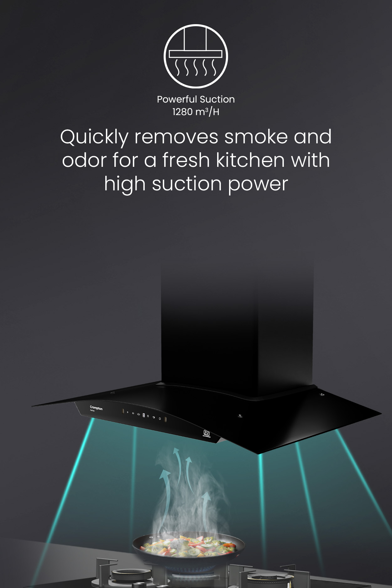 Quickly Removes Smoke and Odor For a Fresh Kitchen With High Suction Power